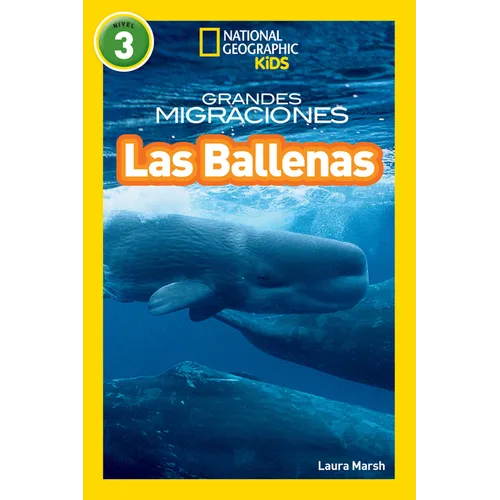 National Geographic Readers: Grandes Migraciones: Las Ballenas (Great Migrations: Whales)