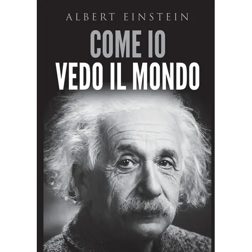 Come io vedo il mondo