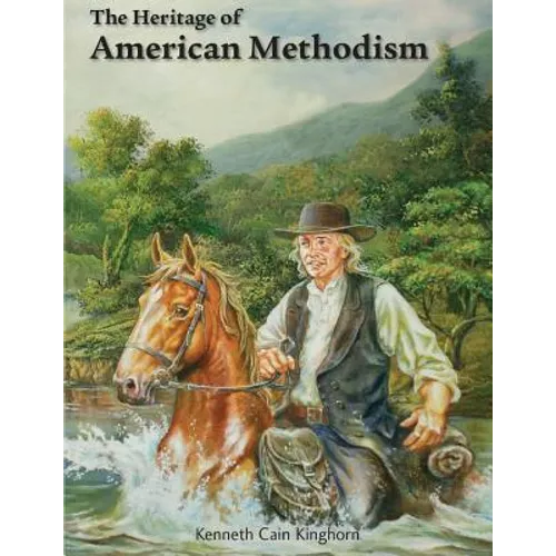 The Heritage of American Methodism