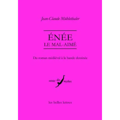 Enee Le Mal-Aime: Du Roman Medieval a la Bande Dessinee
