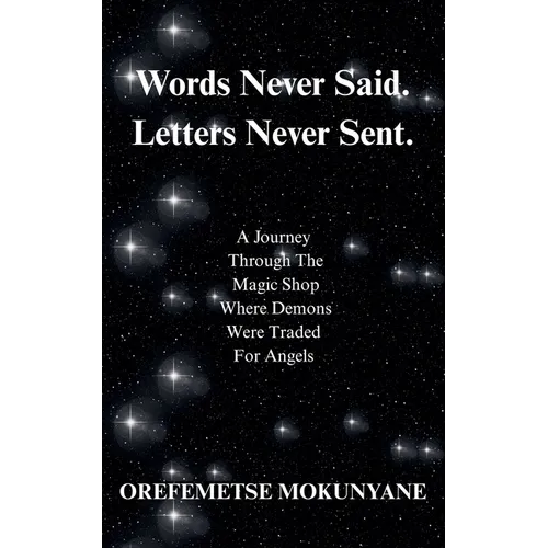 Words Never Said. Letters Never Sent