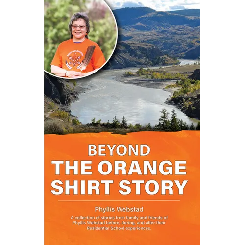 Beyond the Orange Shirt Story