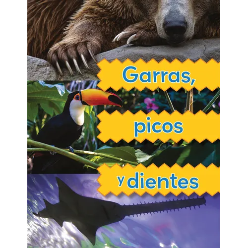 Garras, Picos Y Dientes