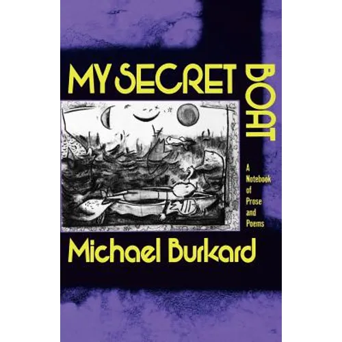 My Secret Boat: A Notebook of Prose and Poems