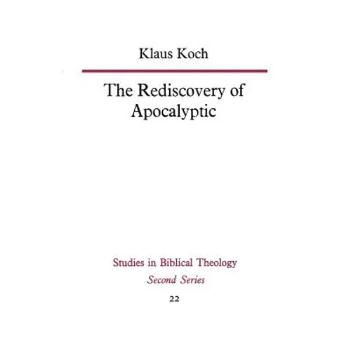 The Rediscovery of Apocalyptic