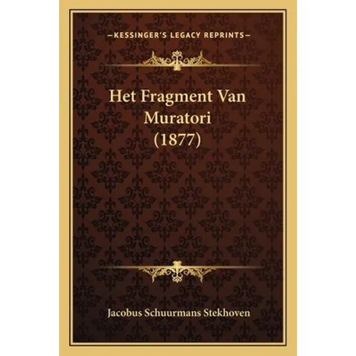 Het Fragment Van Muratori (1877)