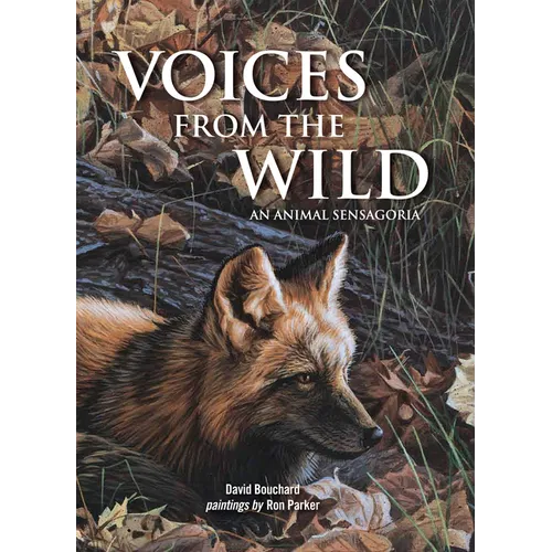 Voices from the Wild: An Animal Sensagoria