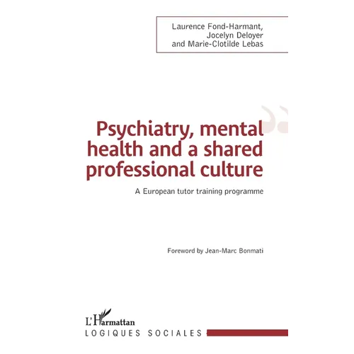 Psychiatry, mental health and a shared professional culture: An european tutor training programme