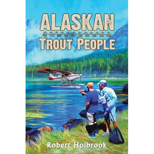 Alaskan Trout People