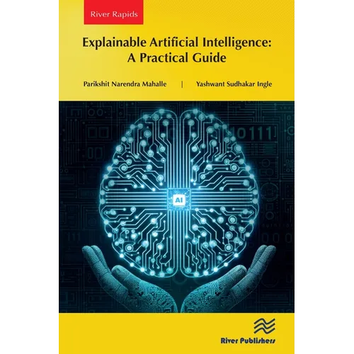 Explainable Artificial Intelligence: A Practical Guide
