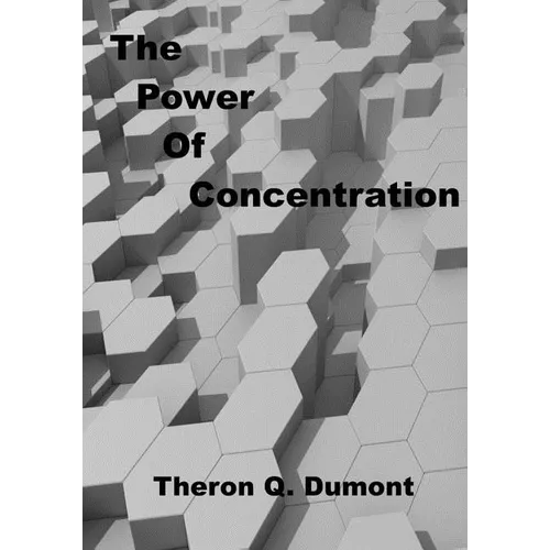 The Power of Concentration: Personal Growth Success (Aura Press)