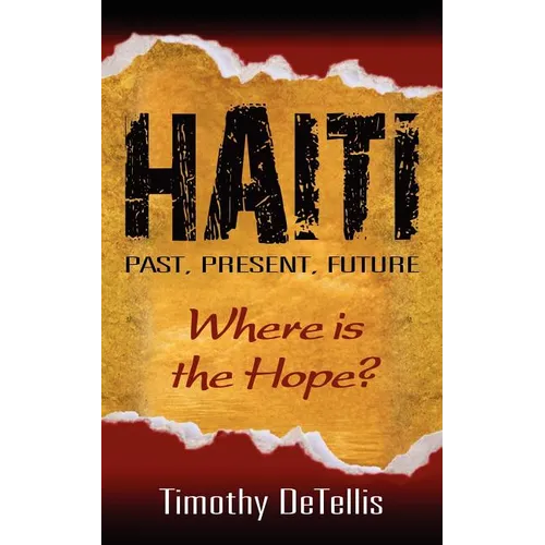 Haiti: Past, Present, Future