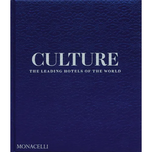 Culture: The Leading Hotels of the World