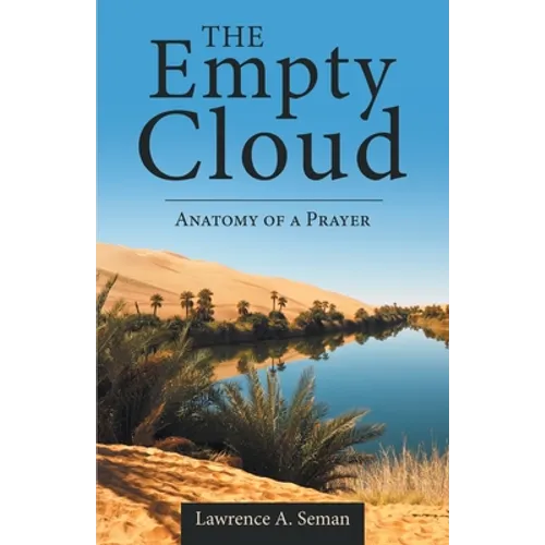 The Empty Cloud: Anatomy of a Prayer