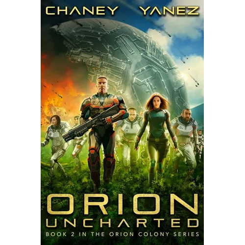 Orion Uncharted: An Intergalactic Space Opera Adventure