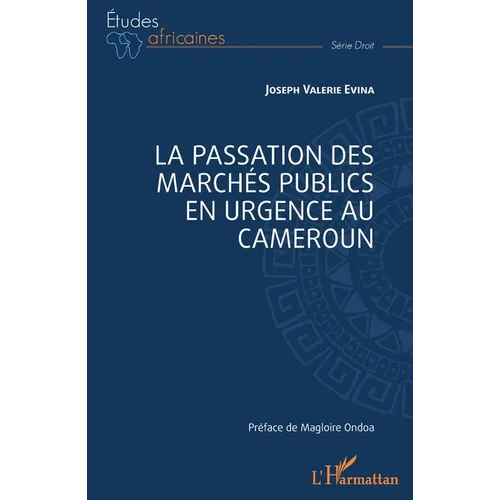 La passation des marchés publics en urgence au Cameroun