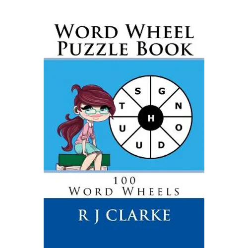 Word Wheel Puzzle Book: 100 Word Wheels