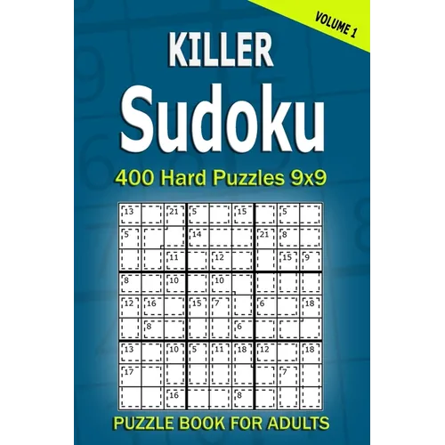 Killer Sudoku Puzzle Book for Adults: 400 Hard Puzzles 9x9 (Volume1)