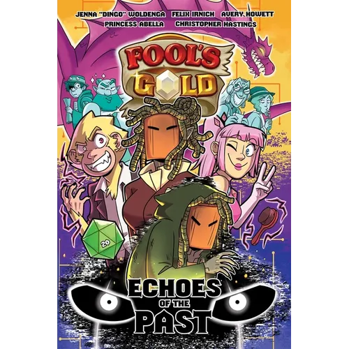 Fool's Gold: Echoes of the Past