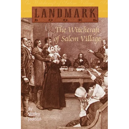 The Witchcraft of Salem Village
