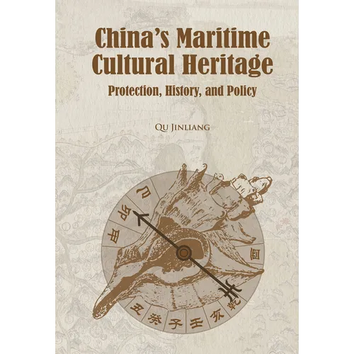 China's Maritime Cultural Heritage: Protection, History, and Policy