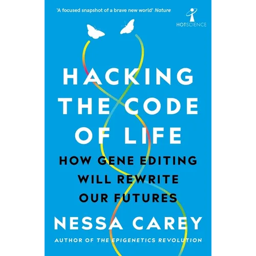 Hacking the Code of Life: How Gene Editing Will Rewrite Our Futures