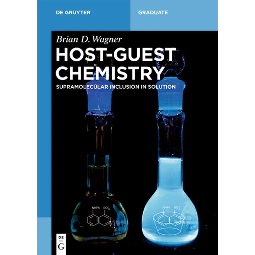 Host-Guest Chemistry: Supramolecular Inclusion in Solution