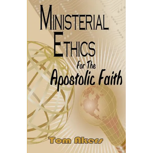 Ministerial Ethics For The Apostolic Faith