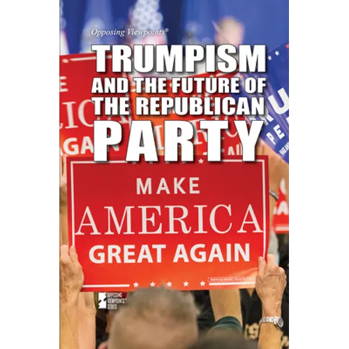 Trumpism and the Future of the Republican Party