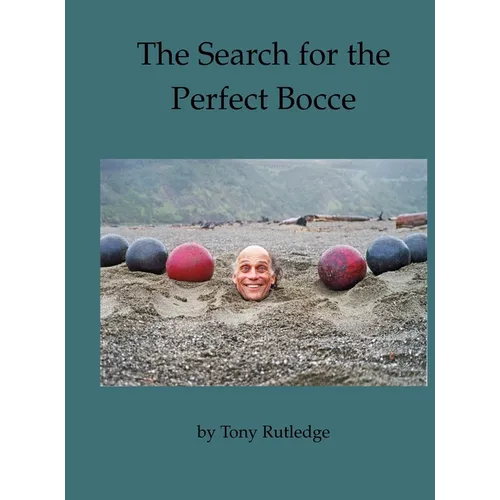 The Search for the Perfect Bocce