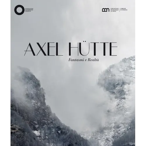 Axel Hutte: Ghosts and Reality
