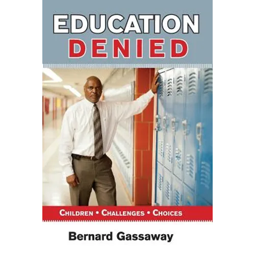 Education Denied: Children Challenges Choices