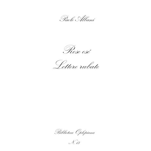 Rose osé: Lettere rubate
