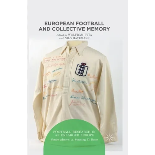 European Football and Collective Memory