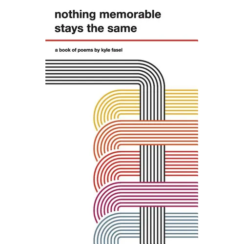 nothing memorable stays the same
