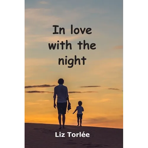 In Love With The Night