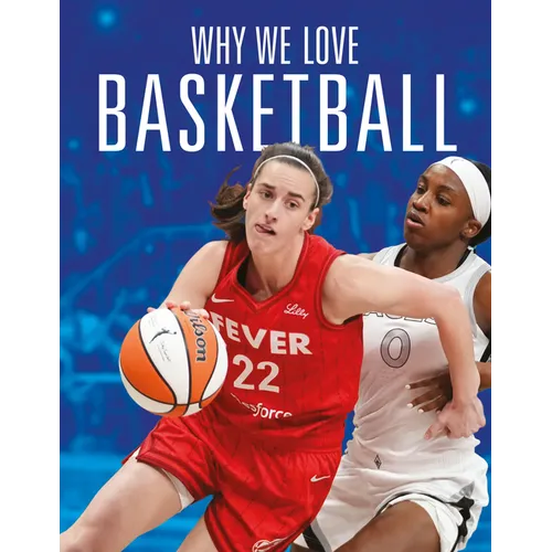 Why We Love Basketball