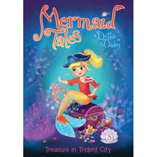 Treasure in Trident City: Book 8