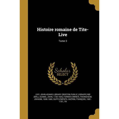 Histoire romaine de Tite-Live; Tome 3