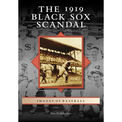 The 1919 Black Sox Scandal