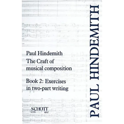 The Craft of Musical Composition, Book 2: Exercises in Two-Part Writing