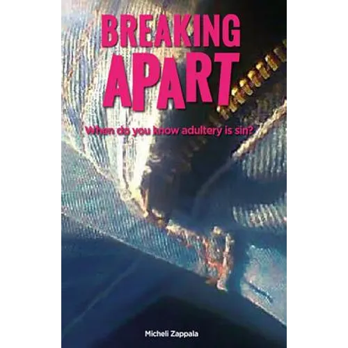 Breaking Apart: When Do You Know Adultery Is Sin?