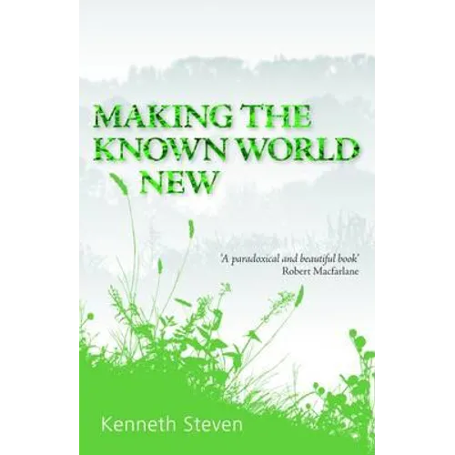Making the Known World New