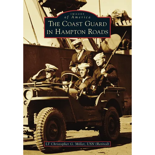 The Coast Guard in Hampton Roads