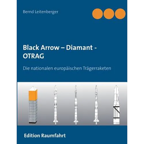 Black Arrow - Diamant - OTRAG: Die nationalen europäischen Trägerraketen