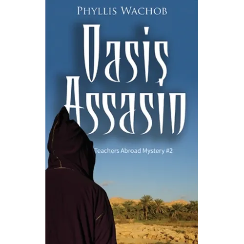 Oasis Assassin: Teachers Abroad Mystery #2