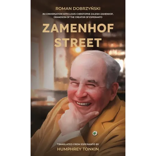 Zamenhof Street: In Conversation with Louis-Christophe Zaleski-Zamenhof, Grandson of the Creator of Esperanto