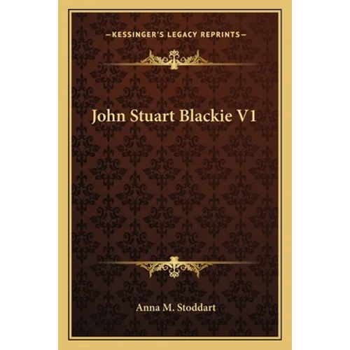 John Stuart Blackie V1