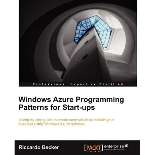 Windows Azure Programming Patterns for Start-Ups