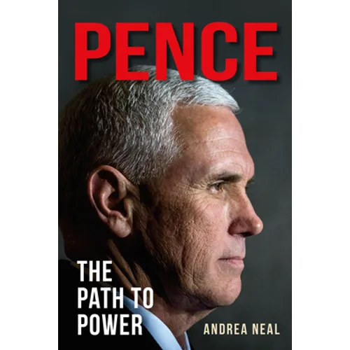 Pence: The Path to Power